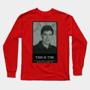 This is Tim Long Sleeve T-Shirt